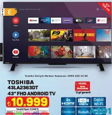 TOSHİBA 43LA2363DT 43 İNÇ FHD ANDROİD SMART TV/AKILLI TELEVİZYON
